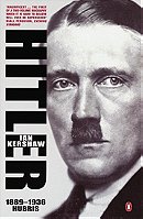 Hitler 1889-1936: Hubris.