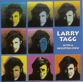 Larry Tagg with a Skeleton Crew