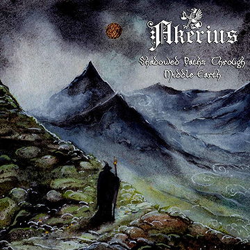 Shadowed Paths Through Middle-Earth by AKERIUS