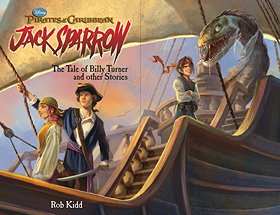 The Tale of Billy Turner and Other Stories (Pirates of the Caribbean: Jack Sparrow)
