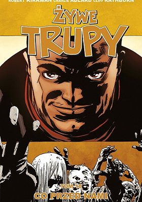 Żywe trupy: Co przed nami (The Walking Dead Vol. 18: What Comes After)