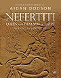 Nefertiti, Queen and Pharaoh of Egypt: Her Life and Afterlife