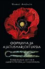 Oopiumia ja ajatusharjoituksia – Kirjoituksia antiikin lääketieteestä ja filosofiasta