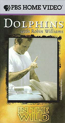 In the Wild - Dolphins With Robin Williams [VHS]