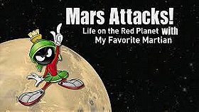 Behind the Tunes: Mars Attacks! Life on the Red Planet with My Favorite Martian