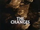 The Changes                                  (1975- )
