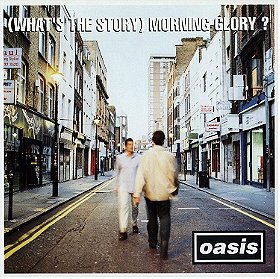 (What's the Story) Morning Glory?