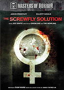 Masters of Horror: The Screwfly Solution