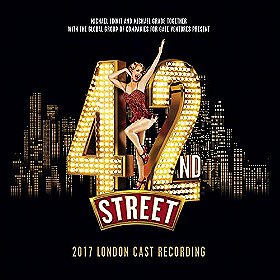 42nd Street (2017 London Cast)