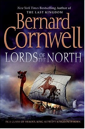 Lords Of The North (The Saxon Stories, Book 3)