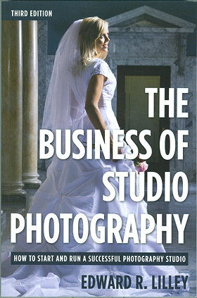 The Business of Studio Photography: How to Start and Run a Successful Photography Studio The Busine