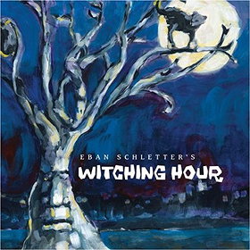 Eban Schletter's Witching Hour