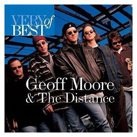 Very Best of Geoff Moore & The Distance