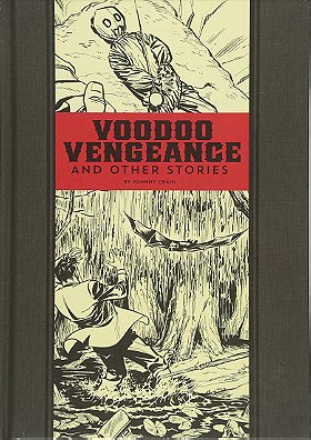 Voodoo Vengeance And Other Stories (The EC Comics Library, 17)
