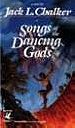 Songs of the Dancing Gods (The Dancing Gods, Book 4)