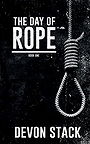 The Day of the Rope: Book One