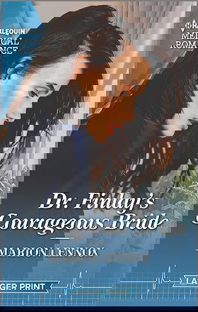 Dr. Finlay's Courageous Bride (Harlequin Medical Romance, 1274)