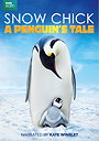 Snow Chick: A Penguin