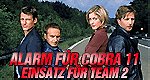 Alarm für Cobra 11 - Einsatz für Team 2