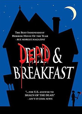 Dead and Breakfast (Unrated Edition)