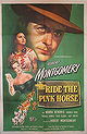 Ride the Pink Horse (1947)