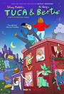 Tuca and Bertie