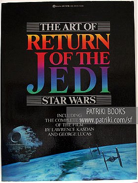 The Art of Return of the Jedi, Star Wars : Including the Complete Script of the Film