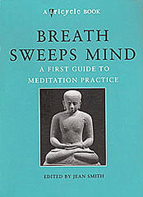 Breath Sweeps Mind: A First Guide to Meditation Practice