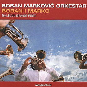 Boban I Marko Balkan Brass Fest