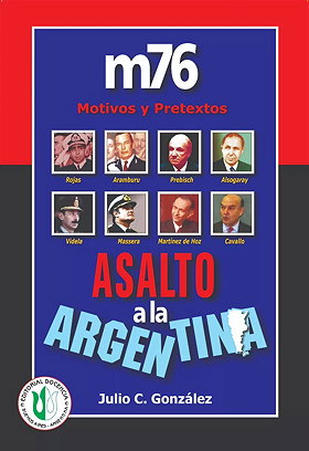 ASALTO a la ARGENTINA — m76 — Motivos y Pretextos 