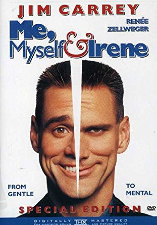 Me, Myself and Irene  