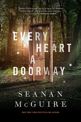 Every Heart a Doorway (Wayward Children 1.)