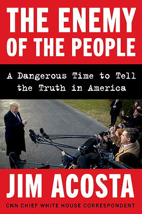 The Enemy of the People: A Dangerous Time to Tell the Truth in America