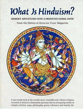What is Hinduism?: Modern Adventures Into a Profound Global Faith