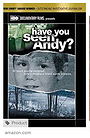 Have You Seen Andy?