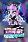 Monster High: Adventures of the Ghoul Squad                                  (2017-2018)