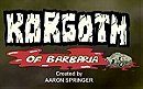 Korgoth of Barbaria                                  (2006)