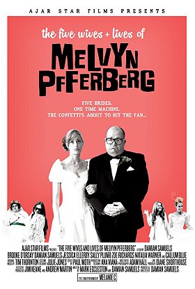 The Five Wives & Lives of Melvyn Pfferberg (2016)