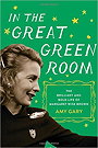 In the Great Green Room: The Brilliant and Bold Life of Margaret Wise Brown