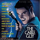 The Cable Guy: Original Motion Picture Soundtrack