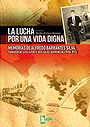 LA LUCHA POR UNA VIDA DIGNA — MEMORIAS DE ALFREDO BARRANTES SILVA, FUNDADOR DE LA VILLA POETA JOSÉ GÁLVEZ BARRENECHEA (1950-1973)