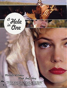 A Hole in One                                  (2004)