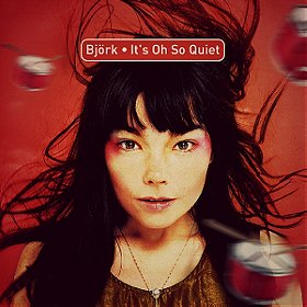Björk: It's Oh So Quiet
