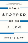 HOW I STOPPED BEING A JEW