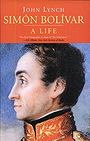 SIMÓN BOLÍVAR — A LIFE