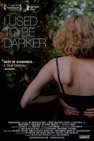 I Used to Be Darker                                  (2013)