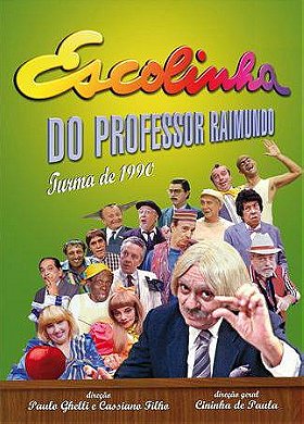 Escolinha do Professor Raimundo                                  (1990- )