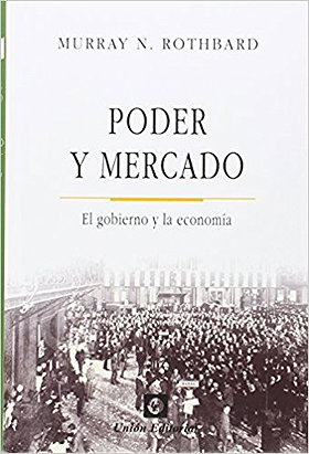 PODER Y MERCADO EL GOBIERNO Y LA ECONOMIA