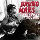 Bruno Mars: Just the Way You Are