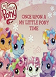 Once Upon a My Little Pony Time: So Many Ways to Play